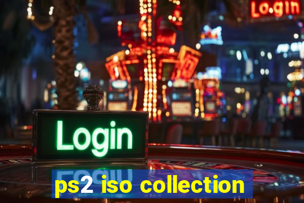 ps2 iso collection